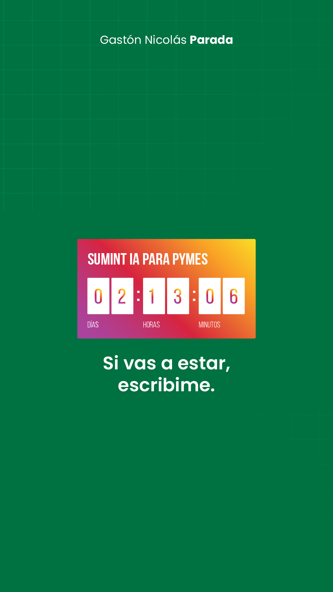 Historia 3: Si vas a estar, escribime · cuenta regresiva